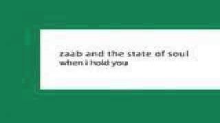 Zaab & State Of Soul - when i hold you (chad jack dub (HQ) - mp3 link