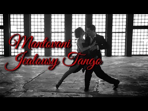 Mantovani × Jealousy Tango