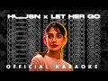 Let Her Go X Husn OFFICIAL KARAOKE LYRICAL Gavero Mashup