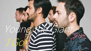 Young the Giant - I Got (Subtitulada Inglés / Español)