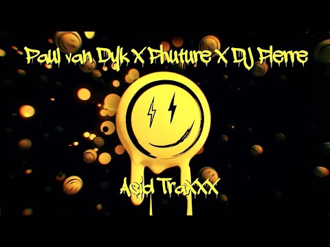 Paul van Dyk,DJ Pierre - Acid Traxx [Vandit Alternative]