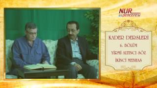 Prof. Dr. Alaaddin Başar - Kader Dersleri - Bölüm 6