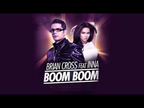 Brian Cross feat. INNA - Boom Boom (Radio Edit) [BEST QUALITY]
