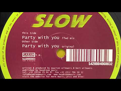 Slow - Party With You (Original Mix)