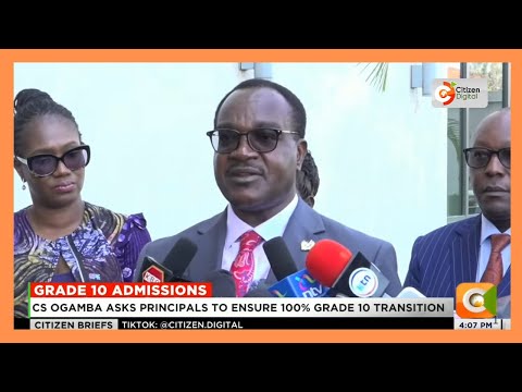 CS Ogamba asks principals to ensure 100% grade 10 transition