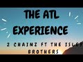 2 Chainz Ft The Isley Brothers The ATL EXPERIENCE Official Lyrics