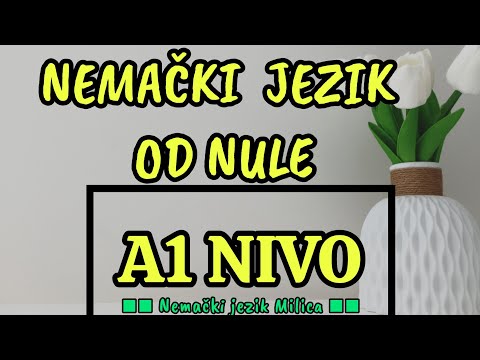 A1 NIVO / KURS NEMACKOG JEZIKA OD NULE  / GRAMATIKA I OSTALO ZA A1 NIVO