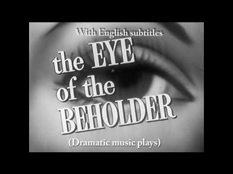 Eye of the Beholder, 1953 GE Theater, with English subtitles