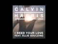 Calvin Harris - I Need Your Love (Feat. Ellie ...