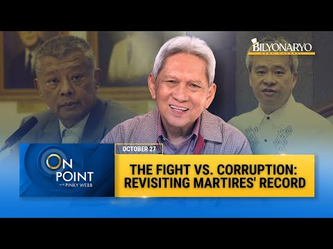 On Point: The Fight vs. Corruption: Revisiting Samuel Martires’ Record as Ombudsman