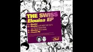 The Swiss - Elouisa video