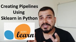 Creating Pipelines Using SKlearn- Machine Learning Tutorial