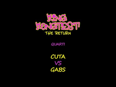 KingKongtest The Return - Cuta vs Gabs
