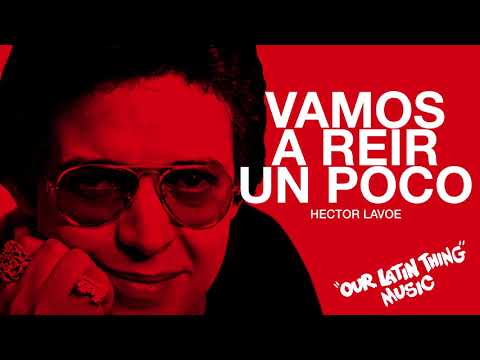 VAMOS A REIR UN POCO - HECTOR LAVOE