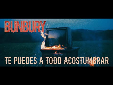 Bunbury - Te puedes a todo acostumbrar (Videoclip Oficial)