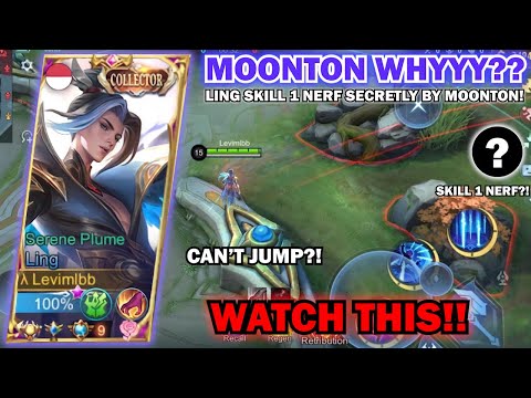 MOONTON WHY YOU NERF LING SKILL 1 SECRETLY LIKE THIS, WHYYYY??