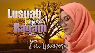 Download lagu LUSUAH KAJADI RAGAM - LASTRI (COVER) CICI WIANORA || LAGU POP MINANG TERBARU mp3 Download lagu LUSUAH KAJADI RAGAM - LASTRI (COVER) CICI WIANORA || LAGU POP MINANG TERBARU mp3