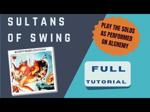 The Ultimate Tutorial: Conquer the Sultans of Swing Solos from ALCHEMY