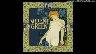 Soilent Green - Openless