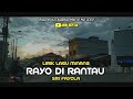 RAYO DI RANTAU SRI FAYOLA LIRIK LAGU MINANG TERBARU 2020 MUSIC VIDEO