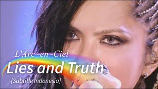 Download lagu L Arc en Ciel Lies and Truth Subtitle Indonesia... mp3