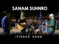 Sanam Suhnro Huje Saaki | Public Jamming | Ittehad Band