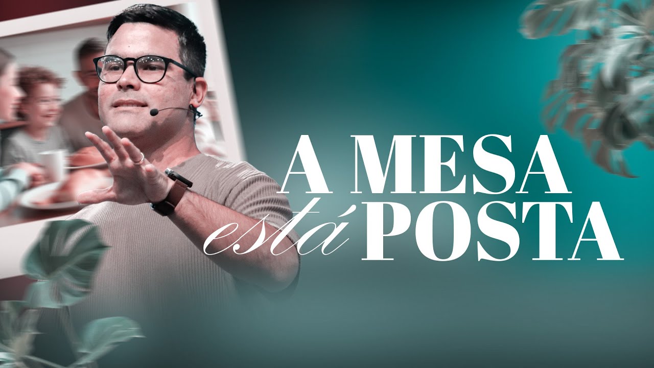 A mesa está posta: aprenda a viver a bênção da comunhão! - Perilo Borba