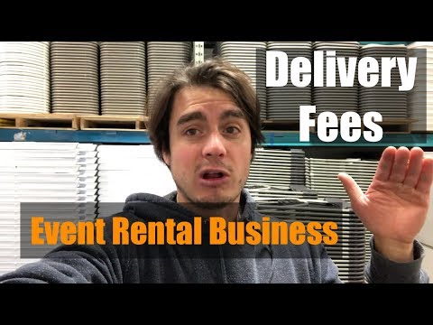 Delivery Fees - For Your Event Rental Business