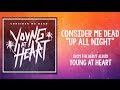 Consider Me Dead - Up All Night (Official Lyric ...