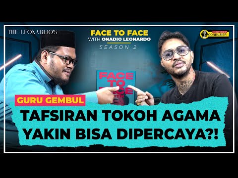 FACE TO FACE WITH ONADIO LEONARDO - GURU GEMBUL