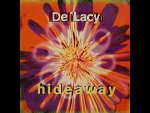 DE'LACY----HIDEAWAY----Deep Dish Remix----Club Cutz