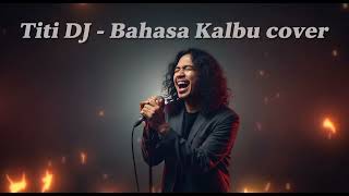 Download lagu Bahasa Kalbu - Titi DJ ( Slow Rock Cover) By Achmad ReRock  mp3