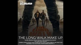 #306 Doug Morrow and Ashley Hyra and The Make Up From The Long Walk