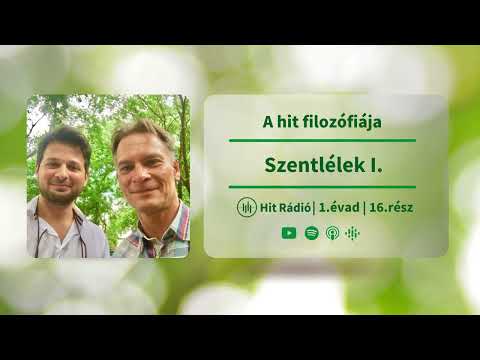 Szentlélek I. - A hit filozófiája - 1. évad 16. rész
