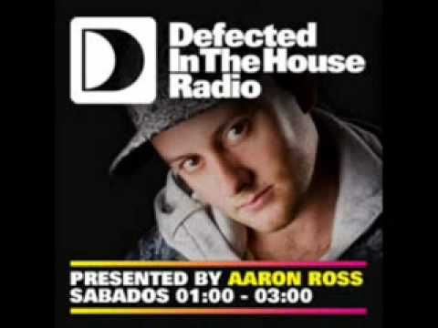 Aaron Ross dedicates me a track in his Defected in the House Podcast!