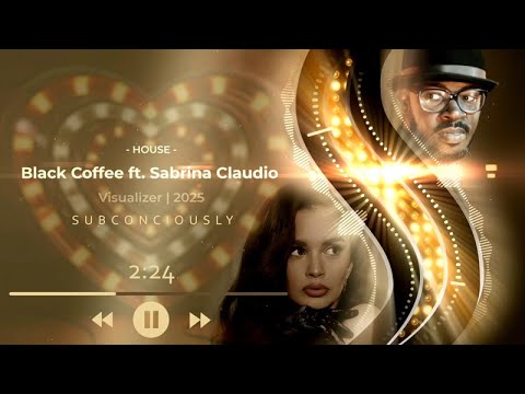 Subconsciously - DJ BLACK COFFEE & SABRINA CLAUDIO -  (visualizer)