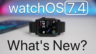 watchOS 7.4 is Out! - What&#039;s New?