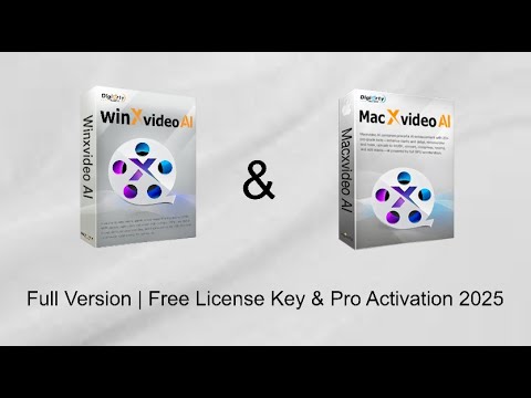 WinxVideo AI & MacXVideo AI — Free Pro License Key (Mac & Windows)