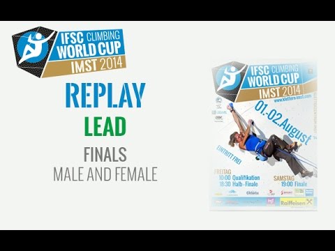 IFSC Climbing World Cup Imst 2014 - Lead - Finals - Men/Women