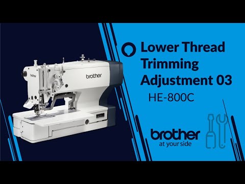 HOW TO Adjust Lower Thread Trimmer 02[Brother HE-800C]