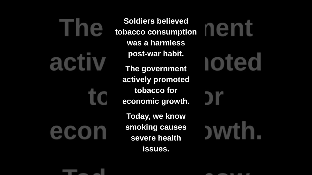 Soldiers believed tobacco consumption was a harmless post-war habit.