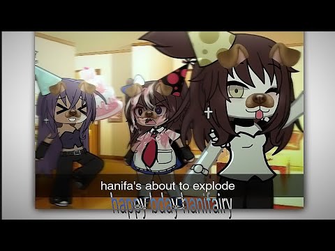 HAPPY BIRTHDAY HANIFA 💗 / ft @JustH4ni @nn3thra  and ‎@ii3clipseRWAD DESC