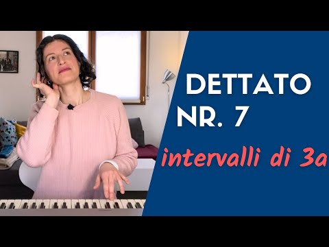 DETTATO MUSICALE NR. 7 + ESERCIZIO GUIDATO | Intervalli di terza (Da base a intermedio)