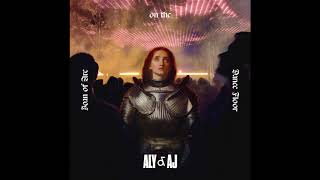 Aly &amp; AJ - Joan of Arc on the Dance Floor (Official Audio)