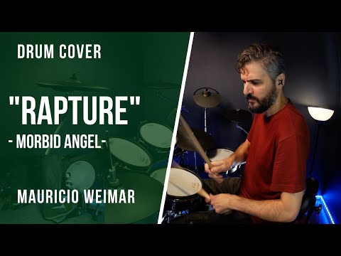 RAPTURE - MORBID ANGEL - DRUM COVER by Mauricio Weimar.  #morbidangel #petesandoval #rapture