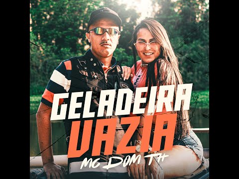 MC DOM TH - GELADEIRA VAZIA (CLIPE OFICIAL)