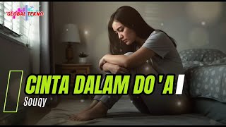 Download lagu Cinta Dalam Do'a - Souqy | Cover Lirik Versi New Slow Rock mp3