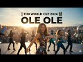 OLE OLE SHAKIRA World Cup Song 2026 Official Anthem EJASOT