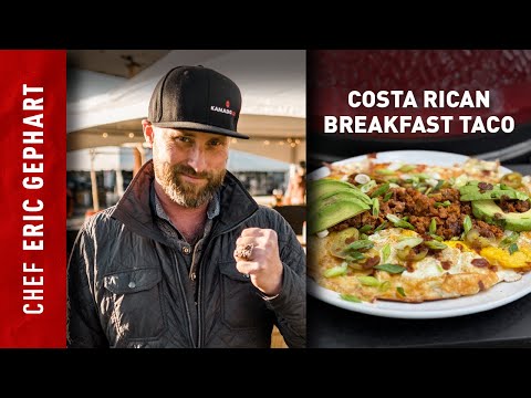 Costa Rican Breakfast Taco on Kamado Joe with Chef Eric Gephart