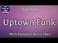 Uptown Funk Sped Up Mark Ronson Ft Bruno Mars